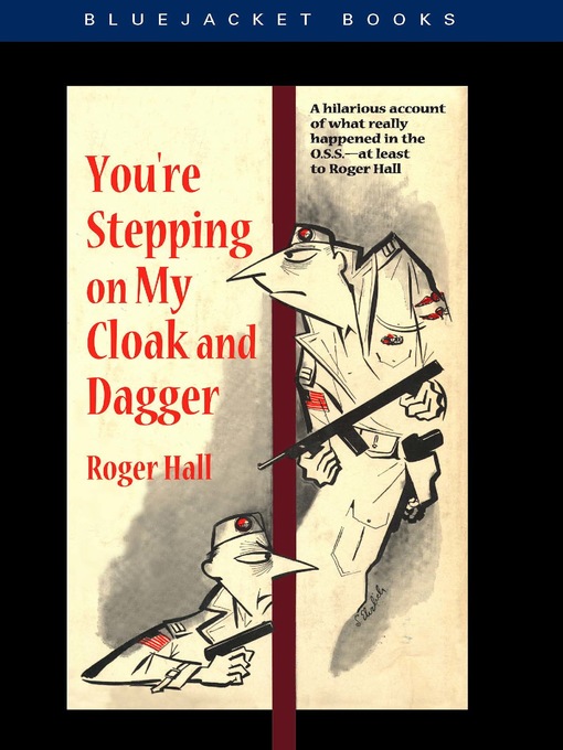 Title details for You're Stepping on My Cloak and Dagger by Roger Hall - Available